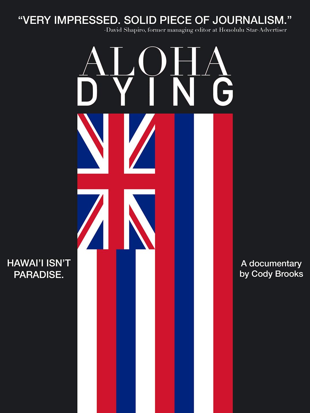 Aloha Dying – A Hawaii&nbsp;Documentary